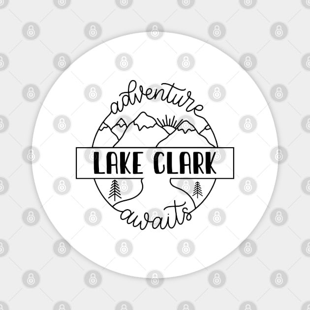 Lake Clark national park camping gift. Perfect present for mother dad friend him or her Magnet by SerenityByAlex